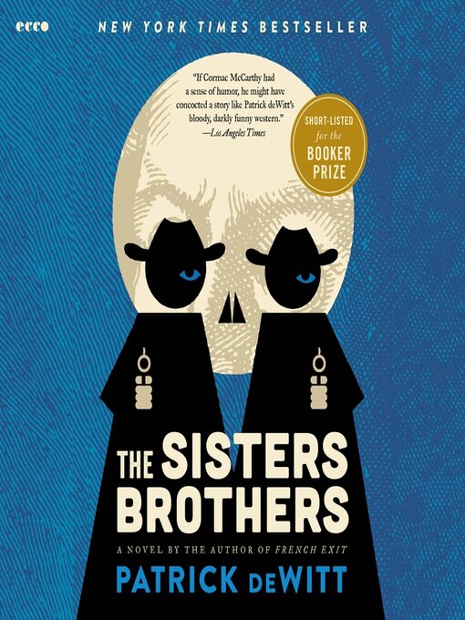 Title details for The Sisters Brothers by Patrick deWitt - Available